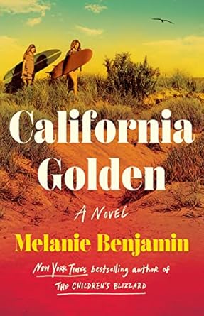 Cover of California Golden by Melanie Benjamin