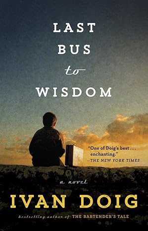 Cover of Last Bus to Wisdom by Ivan Doig 