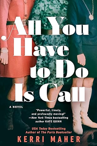 Cover of All You Have to Do Is Call by Kerri Maher