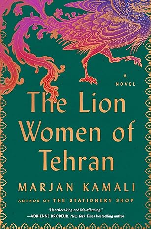 Cover of The Lion Women of Tehran by Marjan Kamali