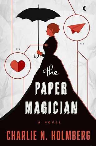 Cover of The Paper Magician by Charlie N. Holmberg 