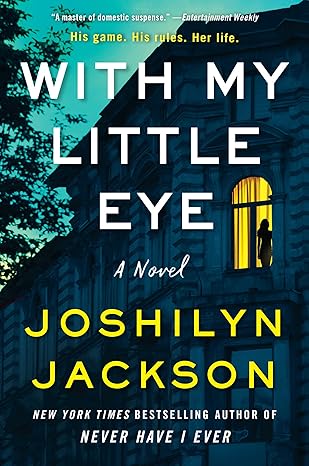 Cover of With My Little Eye by Joshilyn Jackson