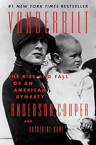 Cover of Vanderbilt: The Rise and Fall of an American Dynasty by Anderson Cooper