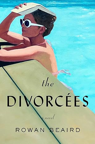 Cover of The Divorcées by Rowan Beaird 