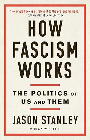 cOVER OF How Fascism Works: The Politics of Us and Them by Jason Stanley