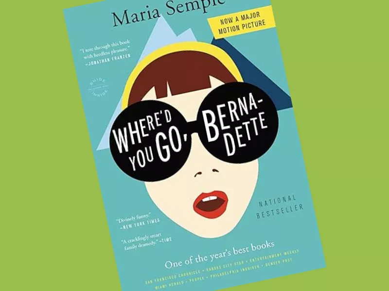 Cover of Where’d You Go Bernadette by Maria Semple